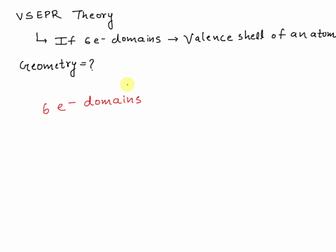 according-to-vsepr-theory-if-there-are-six-electron-domains-in-the-valence-shell-of-an-atom-they-will-be-arranged-in-an-__________-geometry-group-of-answer-choices-trigonal-bipyramidal-octah-98344
