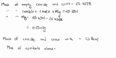 anything-bsered-condenstion-stcan-smorc-spilled-compound-etc-empirical-formula-of-magnesium-oxide-compound-individua-mass-of-empty-crucible-and-cover-g-4c-184-38g-mass-of-crucible-cover-mg-g-54718