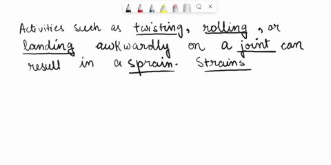 sprains-frequently-occur-in-the-________-while-strains-are-common-in-the-________-area-21576