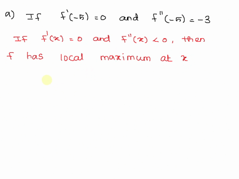 suppose-continuous-00-a-if-f-5-and-5-what-can-vou-sav-about-f-at-x-5-has-ioca-maximum-at-x-5-has-iocal-minimum-at-x-5-has-nelther-maximum-nor-minimum_-more-information-needed-to-determine-ha-65822