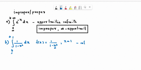 1-identify-the-following-integrals-as-improper-o-proper-if-the-integrals-are-improper-then-indicate-the-point-or-points-which-cause-the-integral-to-be-improper_-you-do-not-need-to-evaluate-t-38468