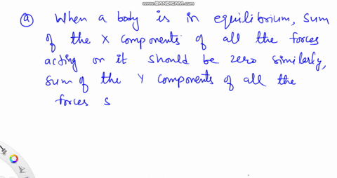 a-what-can-you-say-about-the-sum-of-the-x-components-and-the-sum-of-the-y-components-of-the-forces-acting-on-a-body-when-it-is-in-equilibrium-b-are-the-components-of-a-vector-unique-are-the-71673