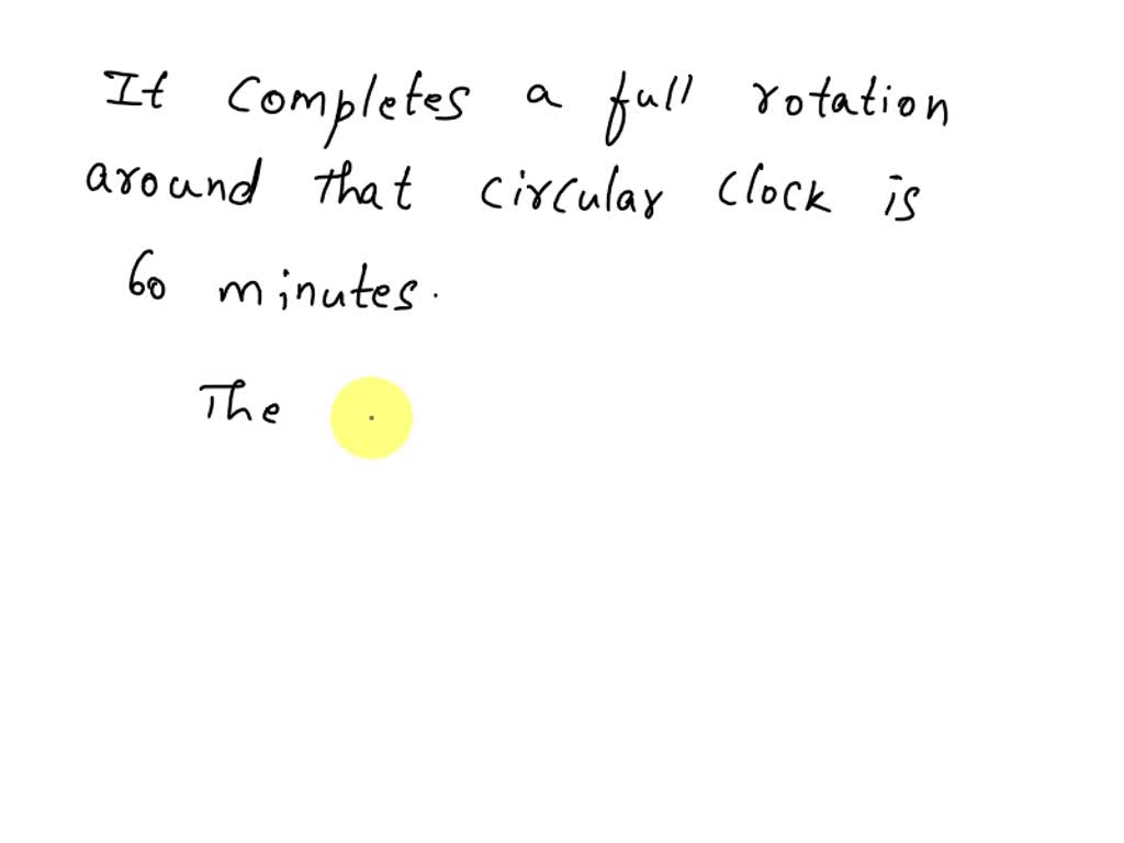 SOLVED What is the rotational speed of the minute hand on a clock?