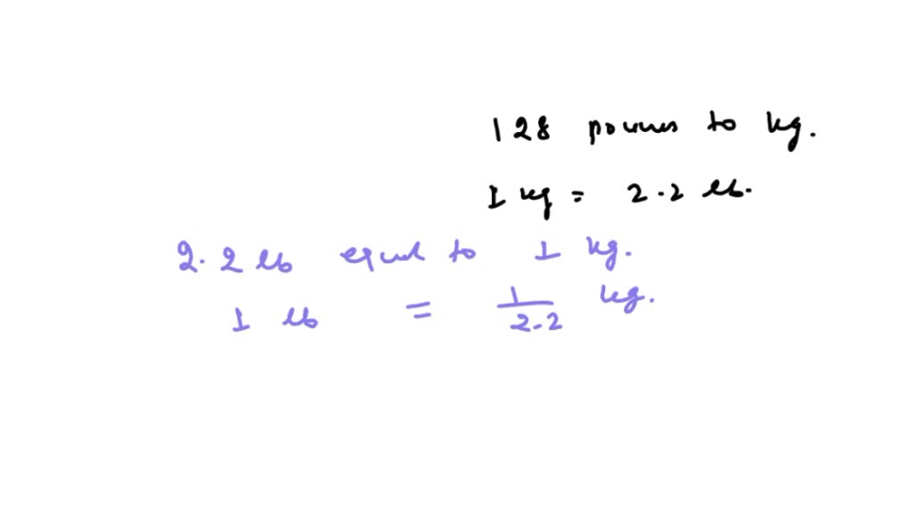 128 lbs outlet in kilos