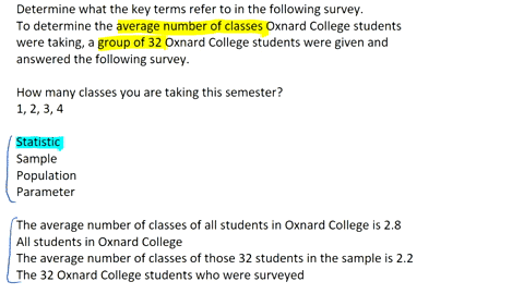 determine-what-the-key-terms-refer-to-in-the-following-survey-to-determine-the-average-number-of-classes-oxnard-college-students-were-taking-a-group-of-32-oxnard-college-students-were-given-49978