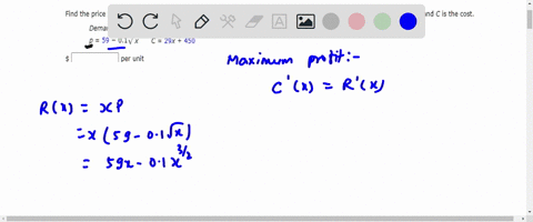 find-the-price-that-will-maximize-profit-for-the-demand-and-cost-functions_-where-p-is-the-price-x-is-the-number-of-units-and-c-is-the-cost_-demand-function-cost-function-01v-29x-450-per-uni-85297