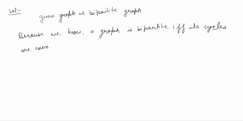 is-the-following-graph-bipartite-explain-your-answer-yes-or-no-answers-without-justification-will-not-receive-full-credit-46916