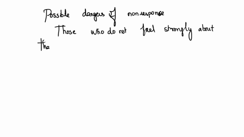 5when-responses-are-not-obtained-from-some-of-the-individuals-in-the-sample-because-either-those-individuals-cannot-be-reached-or-refuse-to-participate-we-have-nonresponse-bias-a-discuss-som-92107