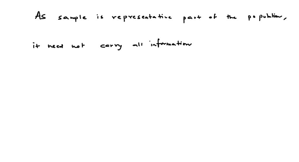 solved-since-the-sample-size-is-always-smaller-than-the-size-of-the