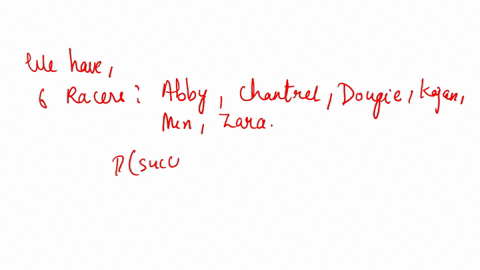12060-question-2-1-point-abby-chantrel-dougie-kajan-minh-and-zara-are-all-in-a-race-ad-are-considered-to-be-equally-fast-what-is-the-probability-that-abby-and-chatrel-will-be-the-first-2-fin-33113