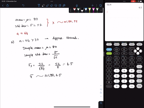 suppose-x-has-a-distribution-with-a-mean-of-80-and-a-standard-deviation-of-52-random-samples-of-size-n-64-are-drawn-a-describe-the-x-distribution-and-compute-the-mean-and-standard-deviation-55563
