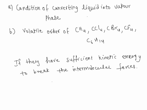 11-molecules-of-a-liquid-can-pass-into-the-vapor-phase-only-if-the-a-liquid-has-little-surface-tension-b-molecules-have-sufficient-kinetic-energy-to-overcome-the-intermolecular-forces-in-the-26666