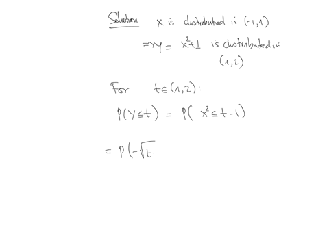 suppose-that-the-density-function-of-the-random-variable-x-is-fxleftbeginarraycc-1x-1-leq-x0-1-x-0-leq-x1-0-text-otherwise-endarrayright-what-is-the-density-function-of-yx21