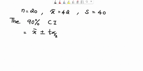 construct-confidence-intervals-from-the-following-sample-data-for-the-given-confidence-level-a-10-points-90-confidence-interval-for-a-mean-sample-standard-deviation-3-40-sample-mca-f-12-samp-88813