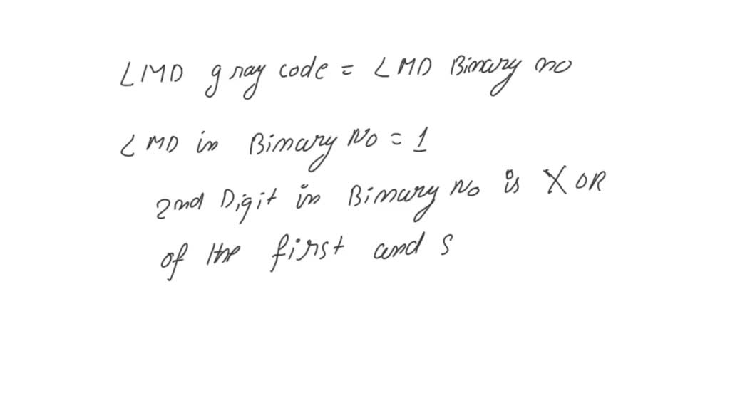 SOLVED: Convert the Gray code number 1011 to its equivalent binary value.