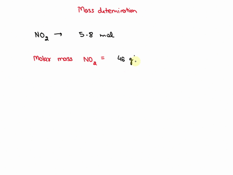 what-is-the-mass-of-58-mol-of-nitrogen-dioxide-17-g-17x102-27-g-27-g-27-x-102-g-24938