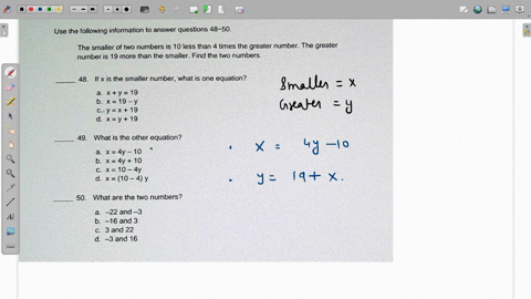 use-the-following-information-to-answer-questions-48-50-the-smaller-of-two-numbers-is-10-less-than-4-times-the-greater-number-the-greater-number-is-19-more-than-the-smaller-find-the-two-numb-78678
