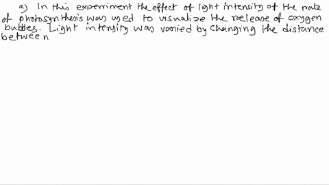 a-describe-how-the-rate-of-photosynthesis-in-elodea-was-measured-in-this-expenment-d-explain-why-elodea-needed-to-be-fully-submerged-in-water-t0-measure-the-rale-0f-photosynthesis-c-descnbe-51634