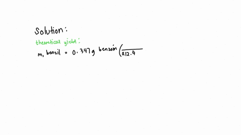 consider-the-conversion-of-benzoin-to-benzil-if-you-start-with-0347-g-of-benzoin-and-end-up-with-0293-g-of-benzil-what-are-your-theoretical-and-percent-yields-theoretical-yield-percent-yield-30364