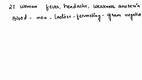 27-year-old-woman-is-admitted-t0-the-hospital-because-of-fever-with-increasing-anorexia-headache-weakness-and-altered-mental-status-of-days-duration-she-works-for-an-airline-j5-cabin-attenda-75653
