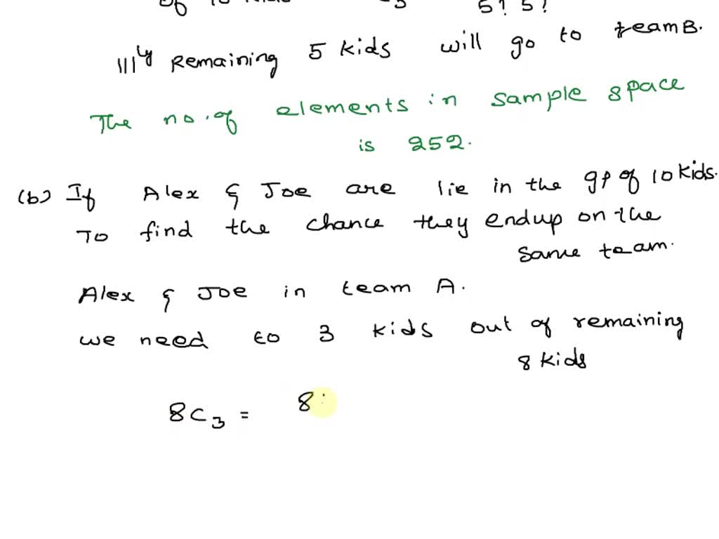 SOLVED 10 kids are randomly grouped into an A team with five kids and