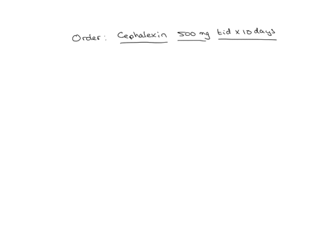 identify-how-often-the-frequency-for-the-following-order-cephalexin-500mg-tid-x10-days