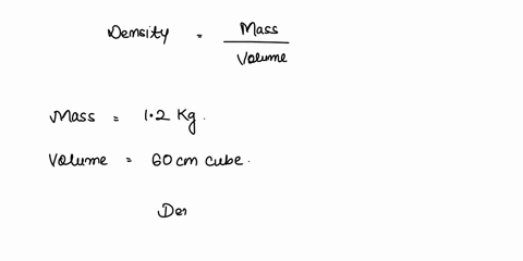 mass-of-a-metalis-12-kg-and-its-volume-is-60-cm-cube-what-is-the-density-in-cgs-and-si-units-56126