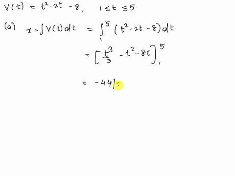 the-velocity-function-in-meters-per-second-is-given-for-a-particle-moving-along-a-line-vt-t2-2t-8-1-t-5-a-find-the-displacement-m-b-find-the-distance-traveled-by-the-particle-during-the-give-57906