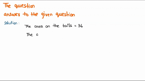 find-the-z-scores-that-separate-the-middle-64-of-the-distribution-from-the-area-in-the-tails-of-the-standard-normal-distribution-84858