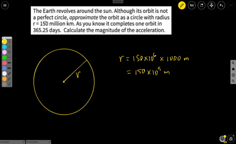 the-earth-revolves-around-the-sun-although-its-orbit-is-not-perfect-circle-approximate-the-orbit-as-a-circle-with-radius-r-150-million-km-as-you-know-it-completes-one-orbit-in-36525-days-cal-62466