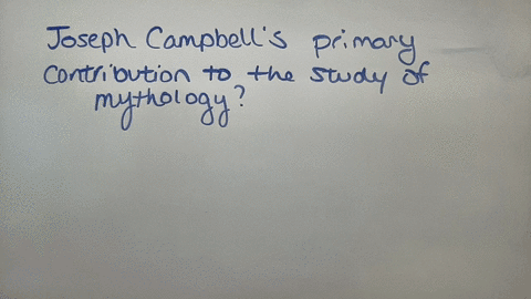 question-23-besides-the-idea-of-the-heros-journey-what-is-joseph-campbells-primary-contribution-to-the-study-of-mythology-use-the-editor-to-format-your-answer-last-saved-120253-pm-questions-filter-26