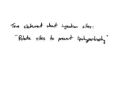 the-nurse-is-teaching-clients-about-self-injection-of-insulin-which-statement-is-true-regarding-injection-sites-125-points-rotate-sites-to-prevent-lipohypertrophy-choose-a-different-site-at-random-for
