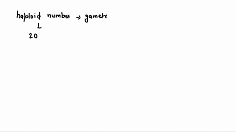 an-organism-has-a-haploid-number-of-20-what-is-the-organisms-diploid-number-97841