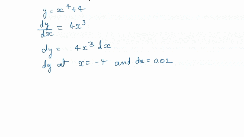 use-the-information-to-find-and-compare-y-and-dy-round-your-answers-to-four-decimal-places-y-x4-4-x-4-x-dx-001-y-dy-31056