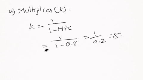 an-economy-is-described-by-the-following-equations-c-40-08y-t-ip-70-g-120-nxexogenous-10-texogenous-150-y-580-a-what-is-the-size-of-the-multiplier-in-this-economy-b-find-the-numerical-equati-18524