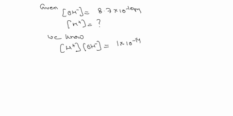 calculate-h-for-an-aqueous-solution-that-contains-87-10-10-m-hydroxide-ion-at-25-oc-70426