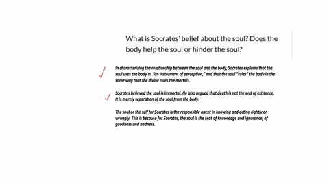 what-is-socrates-belief-about-the-soul-does-the-body-help-the-soul-or-hinder-the-soul