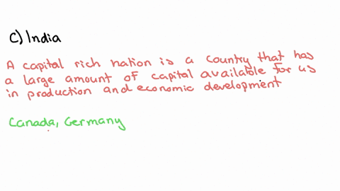 question-17-5-points-which-of-the-following-is-not-an-example-of-a-capital-rich-nation-a-canada-b-germany-c-india-d-italy