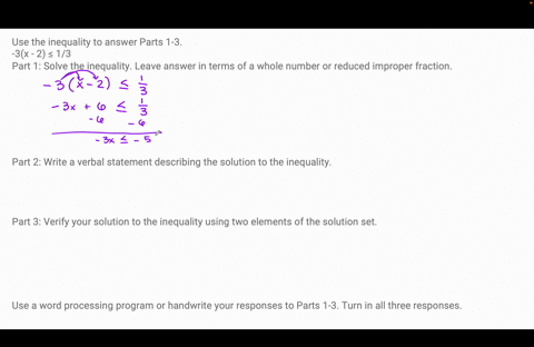 use-the-inequality-to-answer-parts-1-3-3x-2-13-part-1-solve-the-inequality-leave-answer-in-terms-of-a-whole-number-or-reduced-improper-fraction-part-2-write-a-verbal-statement-describing-the-44844