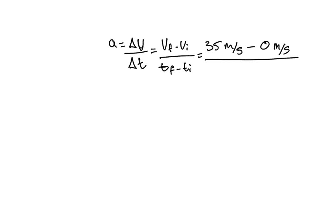 SOLVED: A car can go from 0 meters per second to 35 meters per second