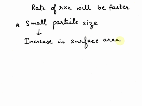 question-85-two-solid-reactants-of-varying-particle-size-are-combined-in-a-vessel-assuming-that-the-same-mass-of-each-reactant-is-used-in-each-case-which-of-the-following-represents-the-cond-94024