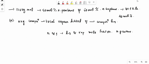 a-mixture-of-120-kg-mol-containing-50-mol-n-pentane-and-50-mol-n-heptane-is-distilled-under-differential-conditions-at-1013-kpa-until-40-mol-are-distilled-a-what-is-the-average-composition-o-50974