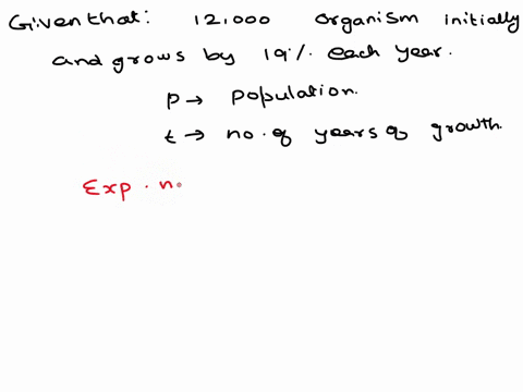 a-population-numbers-12000-organisms-initially-and-grows-by-19-each-yearsuppose-pp-represents-population-and-t-the-number-of-years-of-growth-an-exponential-model-for-the-population-can-be-wr-43404