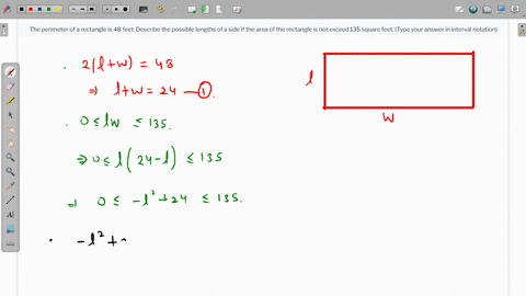 the-perimeter-of-a-rectangle-is-48-feet-describe-the-possible-lengths-of-a-side-if-the-area-of-the-rectangle-is-not-exceed-135-square-feet-type-your-answer-in-interval-notation-48357