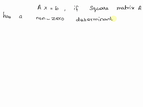 a-square-matrix-a-has-a-non-zero-determinant-exactly-how-many-solutions-are-there-to-the-equation-axb-1-0-2-3-26059