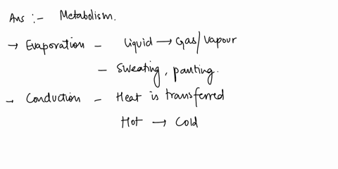 question-3-organisms-can-lose-heat-through-each-of-the-following-except-evaporation-conduction-metabolism-radiation-30935