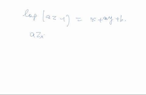 find-the-partial-differential-equation-by-eliminating-arbitrary-constants-a-and-b-from-the-equation-logaz-_-1-x-ay-b-a-zy-xzx-zyzx-b-xzy-2yzz2-c-zy-22-xy-d-zyz-1-zyzx-e-z-22zy-50067