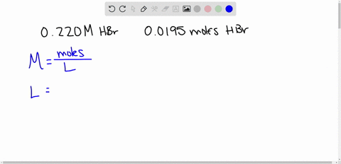 what-volume-in-ml-of-0220-m-hbr-solution-is-required-to-produce-00195-moles-of-hbr