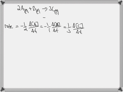 for-the-reaction-2-ag-bg-3-cg_-determine-the-expression-for-the-rate-ofthe-reaction-in-terms-of-the-change-in-concentration-of-each-of-the-reactants-and-products-is-decreasing-at-a-rate-of-0-08984