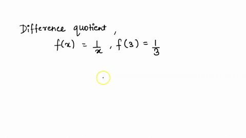 evaluate-the-difference-quotient-and-simplify-the-result-fx-1-x-fx-f3-x-3-35968